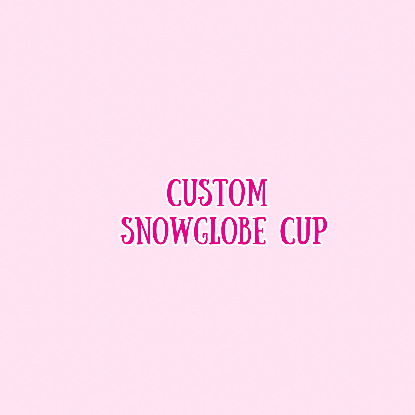 Custom Snow Globe Cup