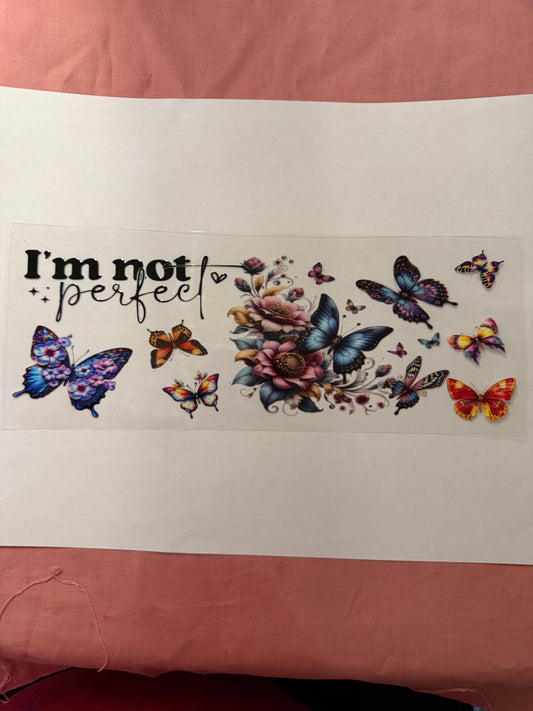 I AM NOT PERFECT CUP WRAP