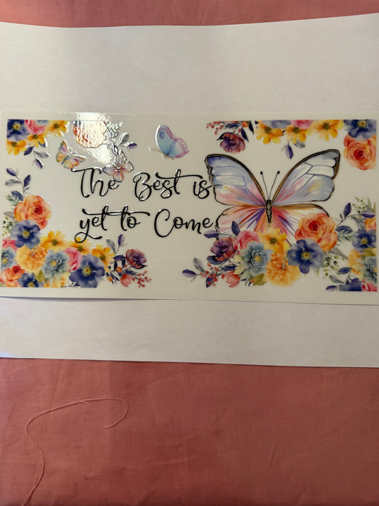 the best is yet to come butterfly cup wrap